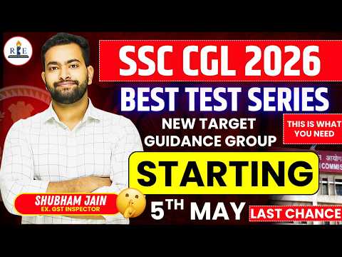 SSC CGL 2026 Best Test Series | RBE Combo New Target and guidance Group starts 5 May| Shubham Sir