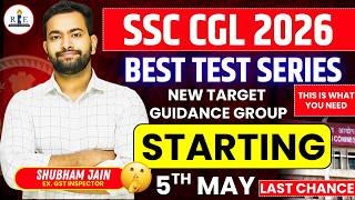 SSC CGL 2026 Best Test Series | RBE Combo New Target and guidance Group starts 5 May| Shubham Sir