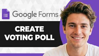 How to Create a Voting Poll in Google Forms (Step By Step) (2026 Guide)