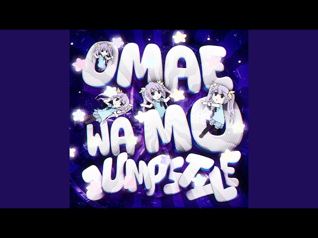 OMAE WA MO JUMPSTYLE (Slowed)