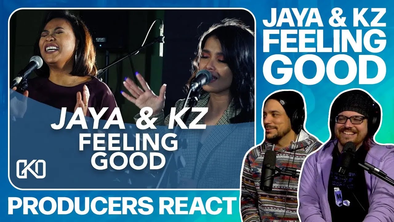 PRODUCERS REACT [ARCHIVE] - Jaya & KZ Feelin' Good Reaction