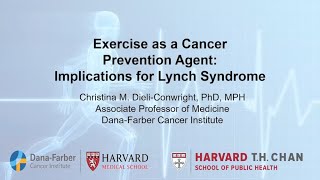 Exercise as a Cancer Prevention Agent: Implications for Lynch Syndrome
