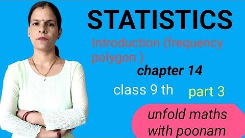 STATISTICS. |CLASS 9 TH.  |CHAPTER 14.