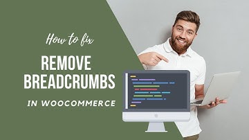 How to Remove WooCommerce Breadcrumbs 2021