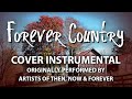 Forever Country (Cover Instrumental) [In the Style of Artists of Then, Now & Forever]