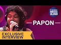 Papon exclusive interview with gunjan utreja  artist aloud