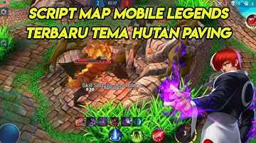 Script Map Mobile Legends Terbaru 2022 Tema Hutan Paving