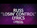 Russ - Losin Control Lyrics