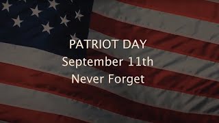 Patriot Day Tribute • September 11, 2020