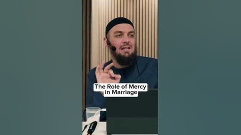 THE ROLE OF MERCY IN MARRIAGE SPEAKER 🔊: USTADH MUHAMMAD TIM HUMBLE VIDEO CREDIT: AMAU