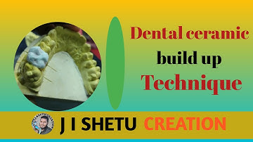 Dental Lab Porcelain| Dental Ceramic Build up Technique| Dental Lab Work Video|J I Shetu Creation