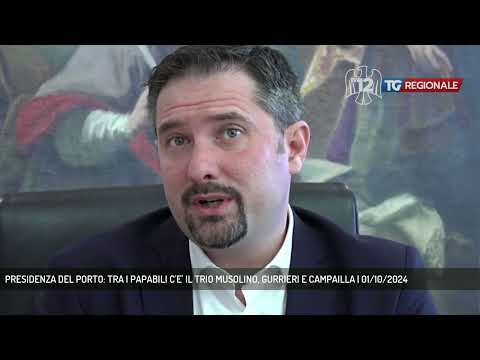 PRESIDENZA DEL PORTO: TRA I PAPABILI C'E' IL TRIO MUSOLINO, GURRIERI E CAMPAILLA | 01/10/2024