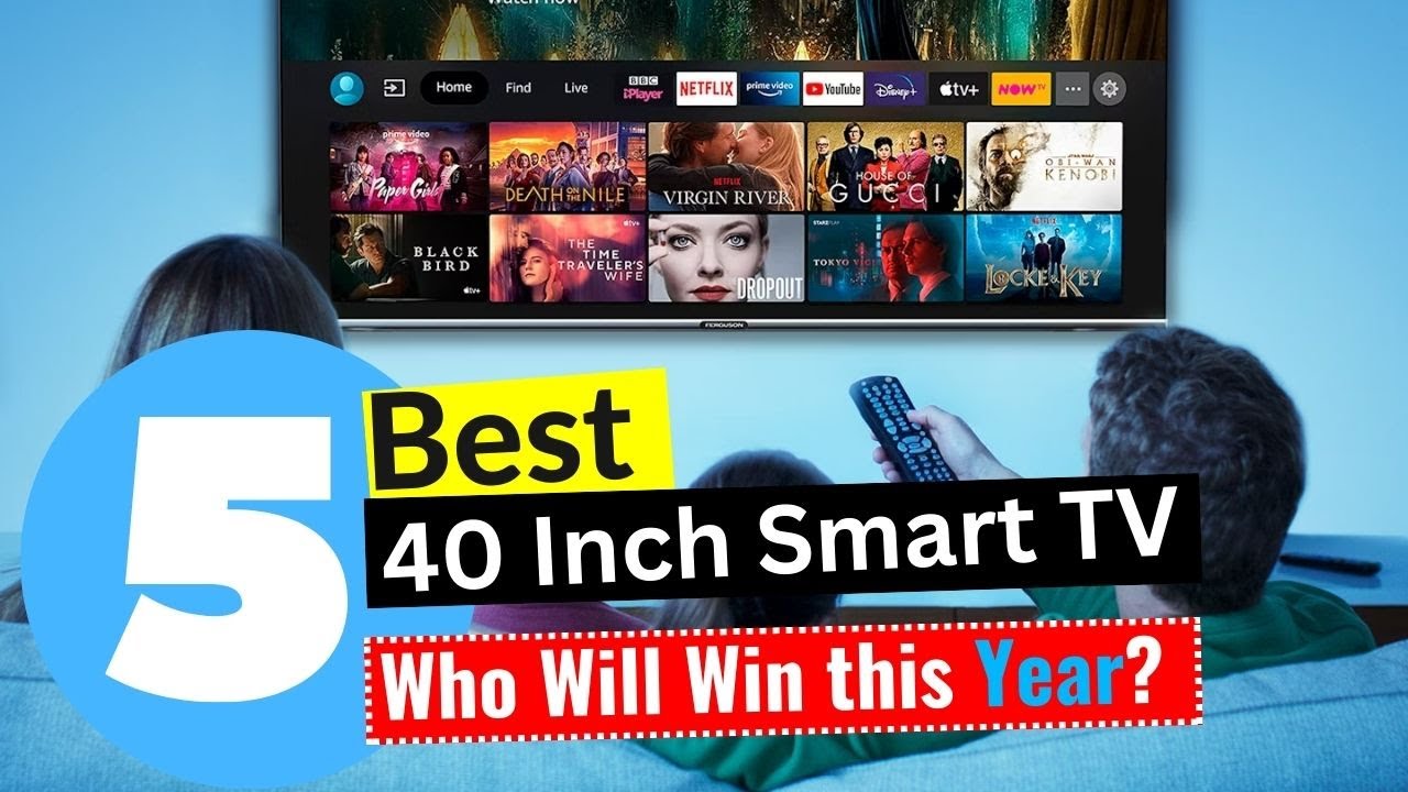 5 Best 40 Inch Smart TV 2025 - [Editors' Review] - YouTube