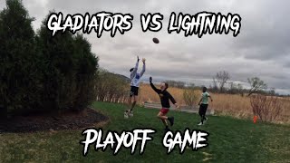 Gladiators VS Lightning HEATED Battle for the Super Bowl! (Playoffs)