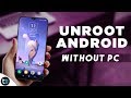 UnRoot Android Without PC and Flash Stock Recovery [2020] हिंदी