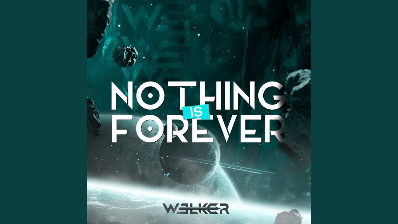 Nothing Is Forever