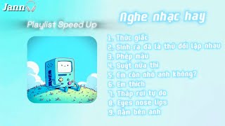 Playlist Speed Up Chill 3  Tng Hp Nhng Bn Nhc Hot