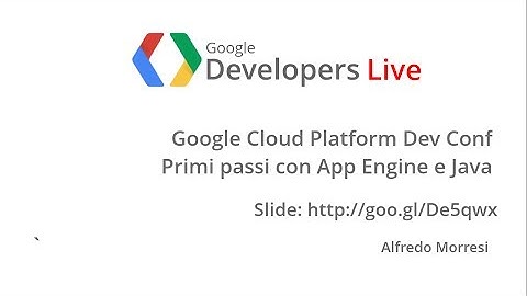 GDL Italia - Applicazioni Java su Google App Engine