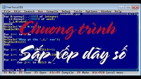 Hướng dẫn viết chương trình sắp xếp dãy số bằng Pascal