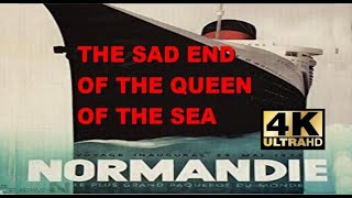 4K: SS NORMANDIE: The Queen of the Sea. The French built the first electric boat. No suprise!