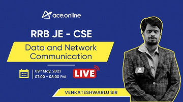 Data and Network Communication: RRB - JE (Computer Science) | Venkateshwarlu sir | ACE Online