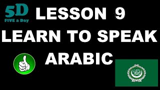 FIVE A DAY Learn to Speak Arabic Lesson 9