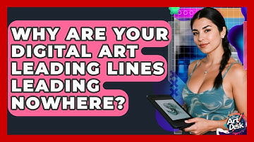 Why Are Your Digital Art Leading Lines Leading Nowhere? - The Virtual Art Desk