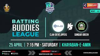 Clan Developers vs Sundar Green | Batting Buddies League - Night 4.0 – Criclay