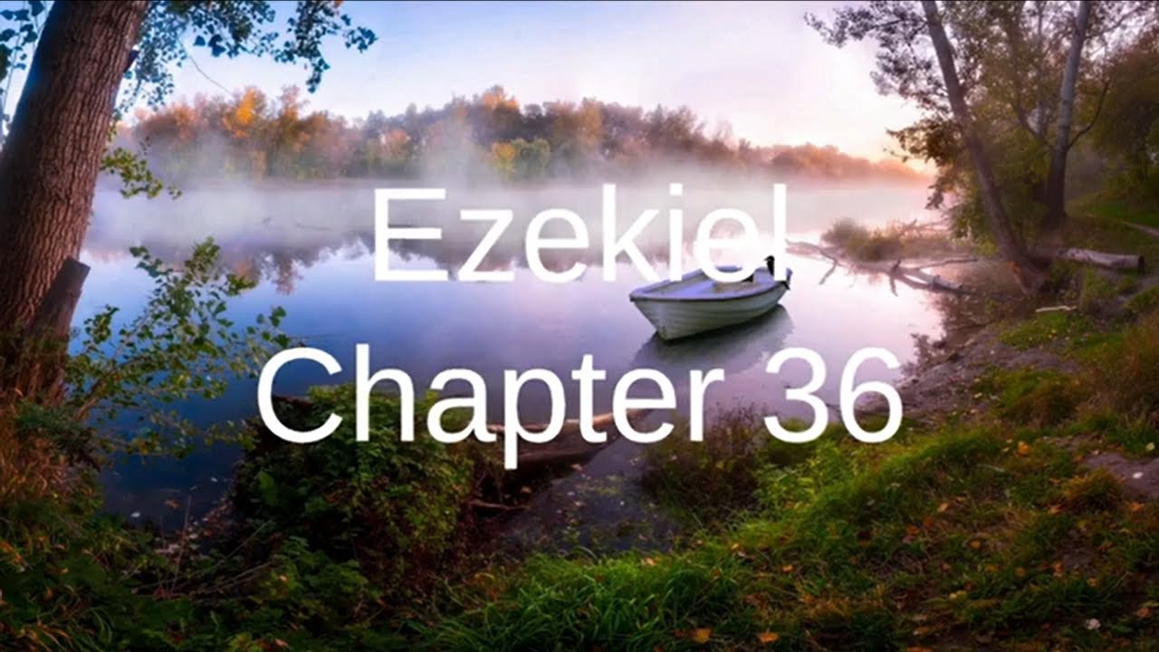 the-book-of-ezekiel-chapter-36-new-king-james-version-nkjv