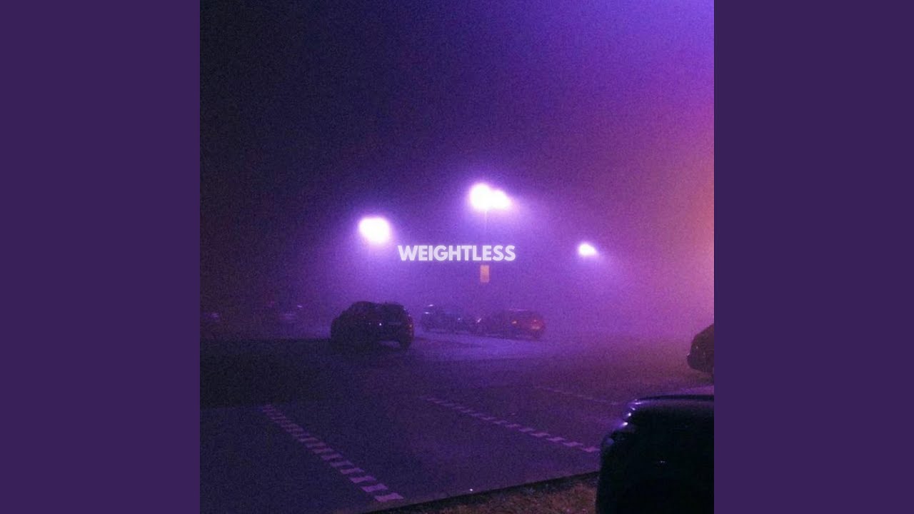 Weightless