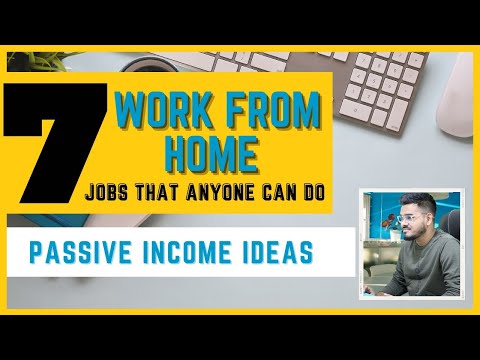 Top 7 Work From Home Jobs that anyone can do | Passive Income Ideas 2021