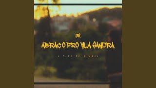 Abraço pro Vila Sandra