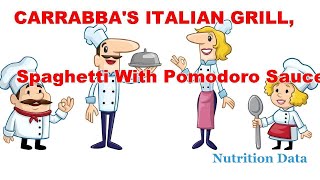 CARRABBA'S ITALIAN GRILL, spaghetti with pomodoro sauce - Nutrition Data