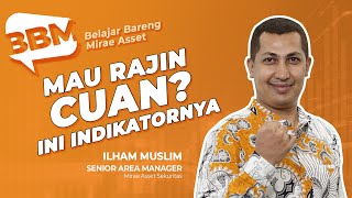 Mau RAJIN CUAN?? Ini Indikatornya!! Part 1 | Belajar Bareng Mirae Asset