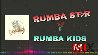 Video thumbnail of "🔴🔴Rumba Star Y Rumba Kids MIX Bailable (La Calabacita, Johana, El Baile Del Sarandeo)🥇Full 2020"