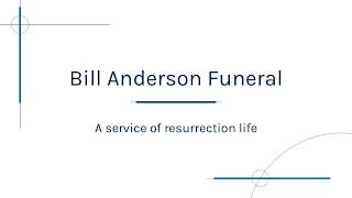 Bill Anderson Funeral