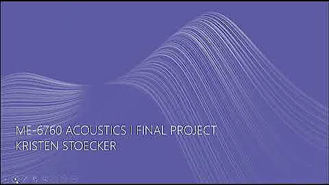 Acoustics I Final Project Video