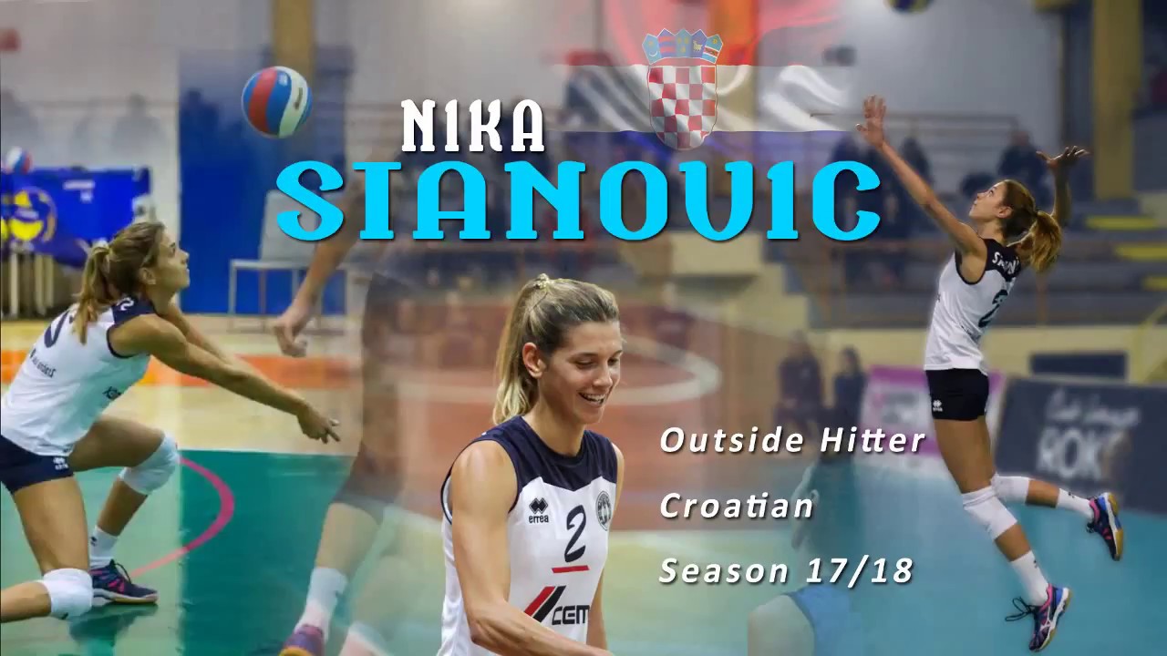 NIKA STANOVIC #02 CROATIAN OUTSIDE HITTER 2017/18 HIGHLIGHTS - YouTube