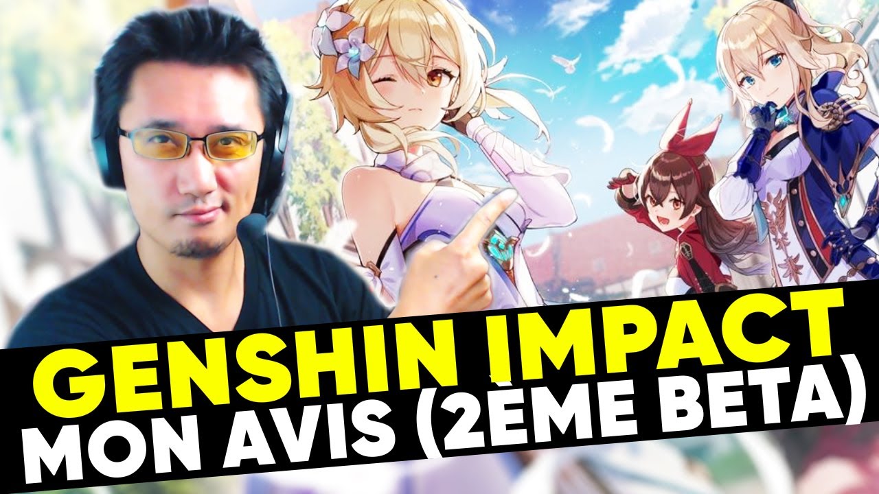 GENSHIN IMPACT Mon Avis 2 me Beta Ferm e YouTube genshin-impact-mon-avis-2-me-beta-ferm-e-youtube