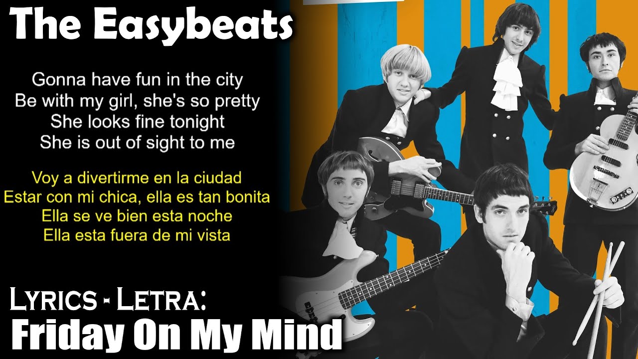 The Easybeats - Friday On My Mind (Lyrics Spanish-English