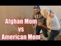 Afghan mom vs american mom