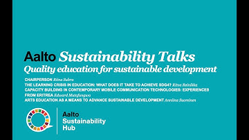 Quality education for sustainable development - Aalto Sustainability Talks 22.10.2020