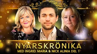 Nyårskrönikan 2025 med Ingrid, Maria och Nick Alinia Del 1