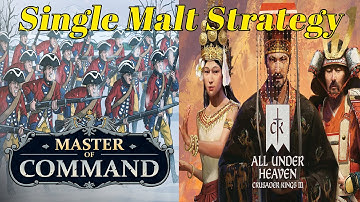 All Under Heaven | Master of Command | Single Malt Strategy Episode 93