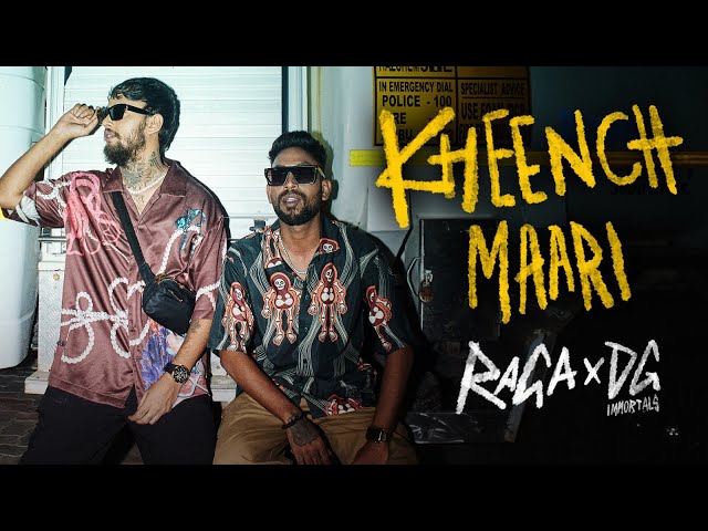 Raga x DG Immortals - Kheench Maari (Official Video) | Prod. by Nitin Randhawa | Def Jam India class=