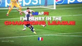 Mbappe Im Henry In The Champions League