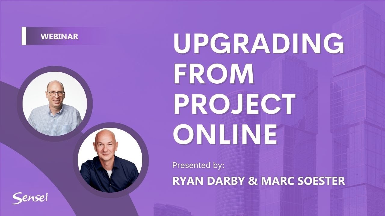 AAE Webinar: Upgrading from Project Online