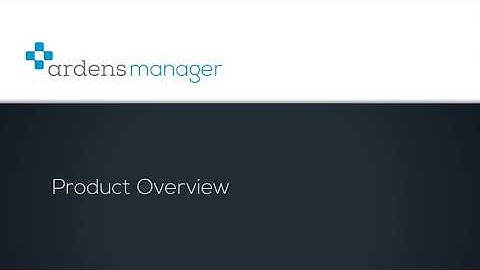 Ardens Manager Product Overview