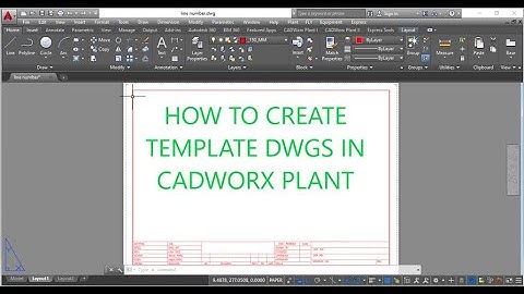 [CADWORX PLANT]_4 HOW TO CREATE THE TEMPLATE DRAWING