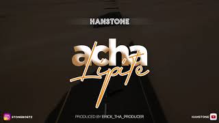 Hanstone - Acha Lipite chords